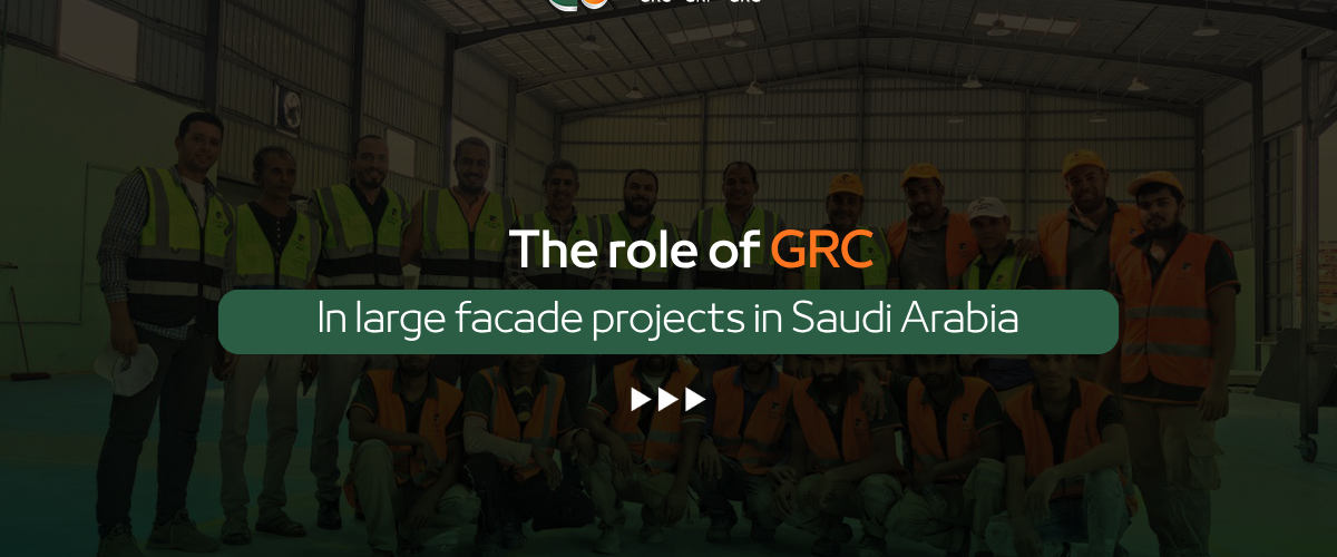 The Role of GRC in Large-Scale Facade Projects