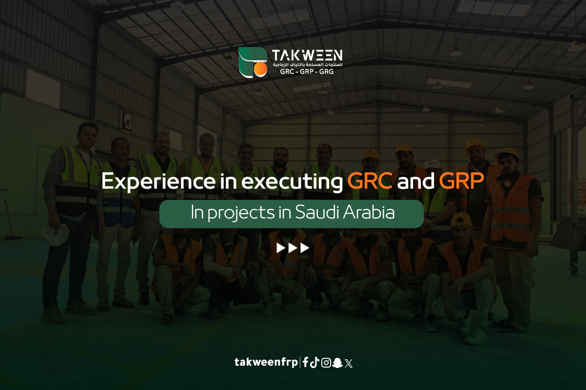 Experience in GRC and GRP Project Execution in Saudi Arabia 1 Takween Industry Experience in GRC and GRP