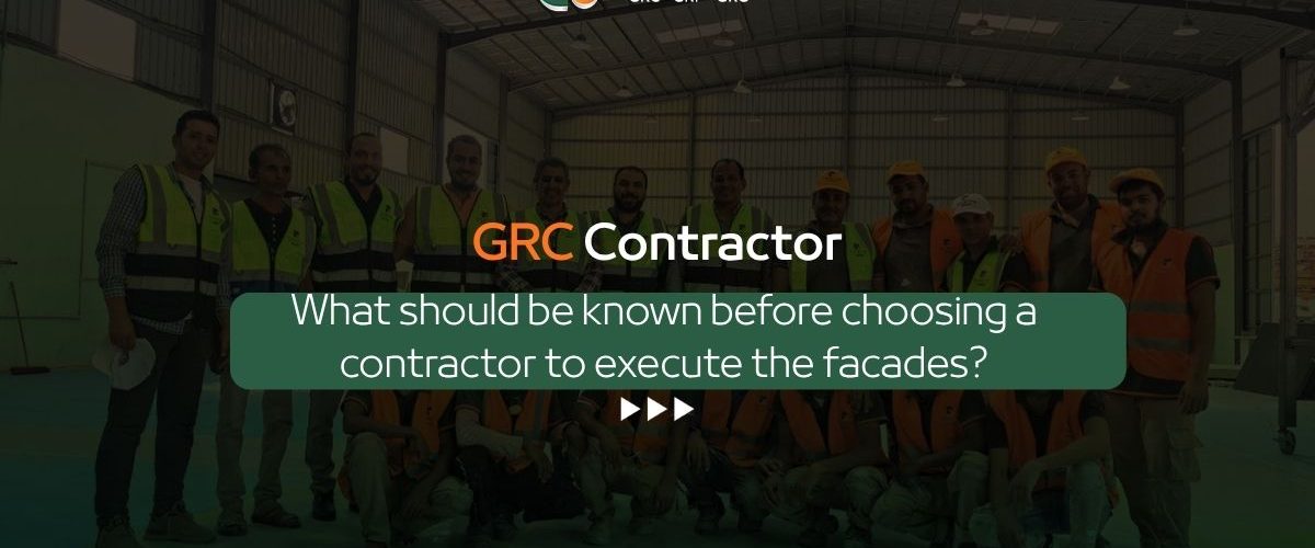 GRC Contractor: What Should You Know Before Choosing a Contractor to Execute Facades? 4 Takween Industry GRC Contractor
